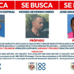 Emiten alerta contra tres prófugos vinculados a red de narcotráfico internacional