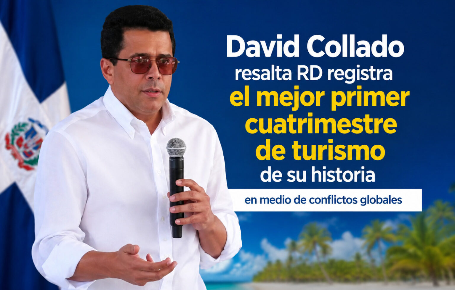 Récord turístico en RD durante primer cuatrimestre, según Ministro David Collado