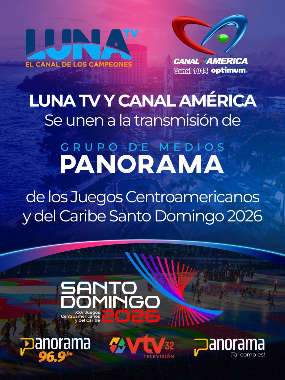 Luna TV Canal 25 y Canal América se unen a Grupo de Medios Panorama para transmitir Juegos Centroamericanos y del Caribe Santo Domingo 2026