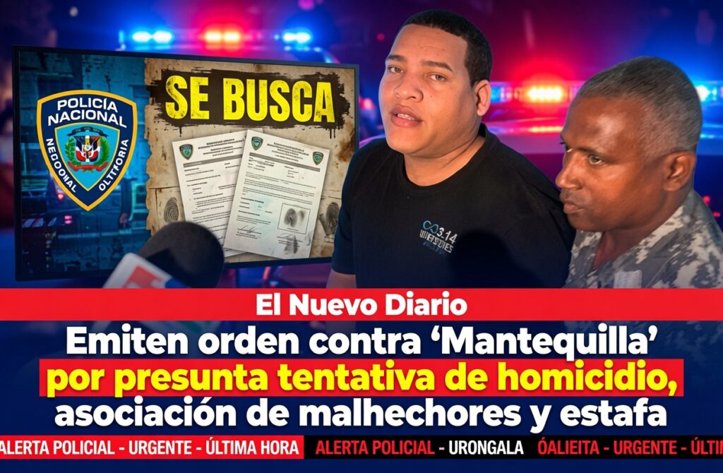 “Mantequilla” enfrenta orden de arresto por homicidio, estafa y asociación ilícita