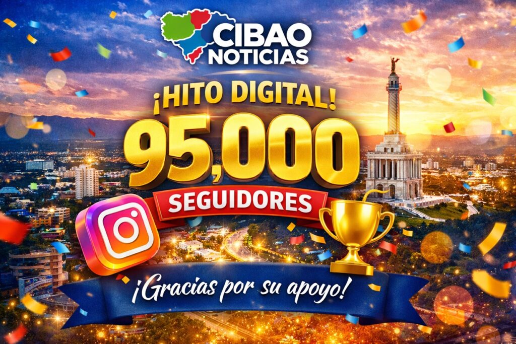 @cibaonoticiasrd alcanza los 95,000 seguidores en Instagram y fortalece su liderazgo digital en la región