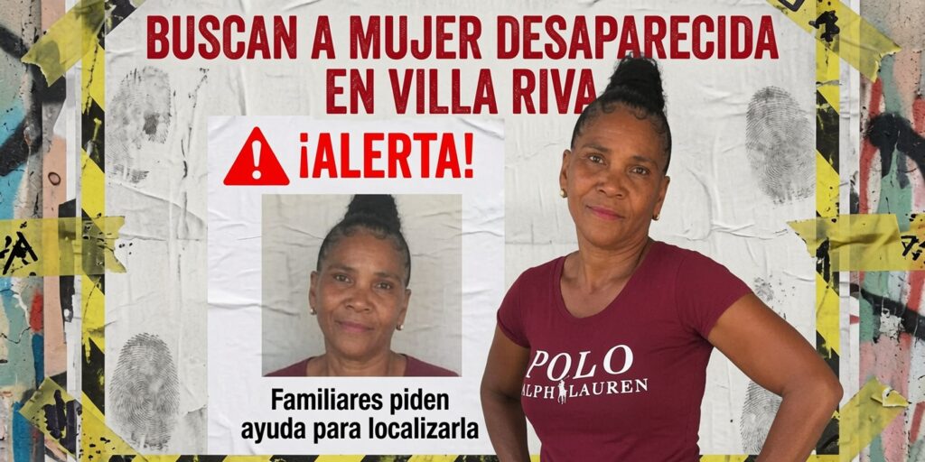 Familiares piden ayuda para localizar mujer desaparecida en Villa Riva