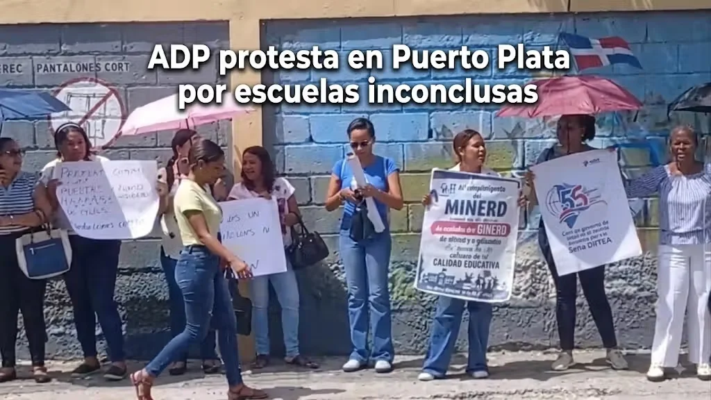 ADP protesta en Puerto Plata por escuelas inconclusas